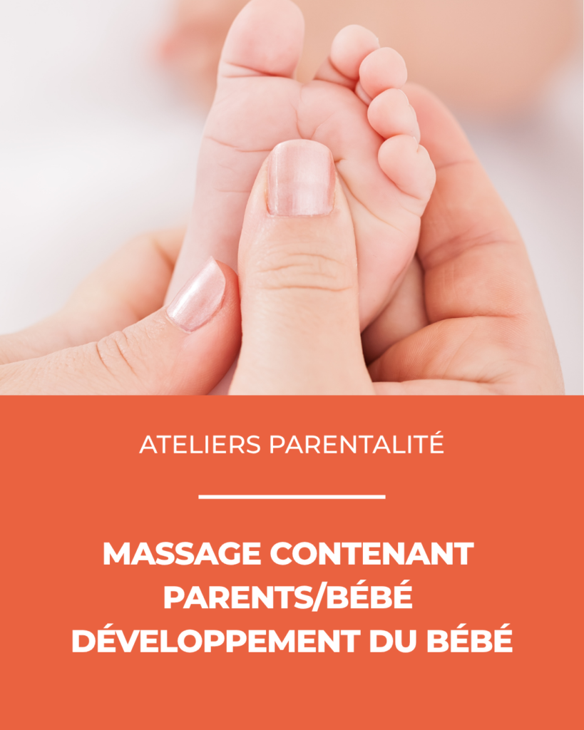 Atelier parentalité : Massage contenant parents/bébé et développement du bébé